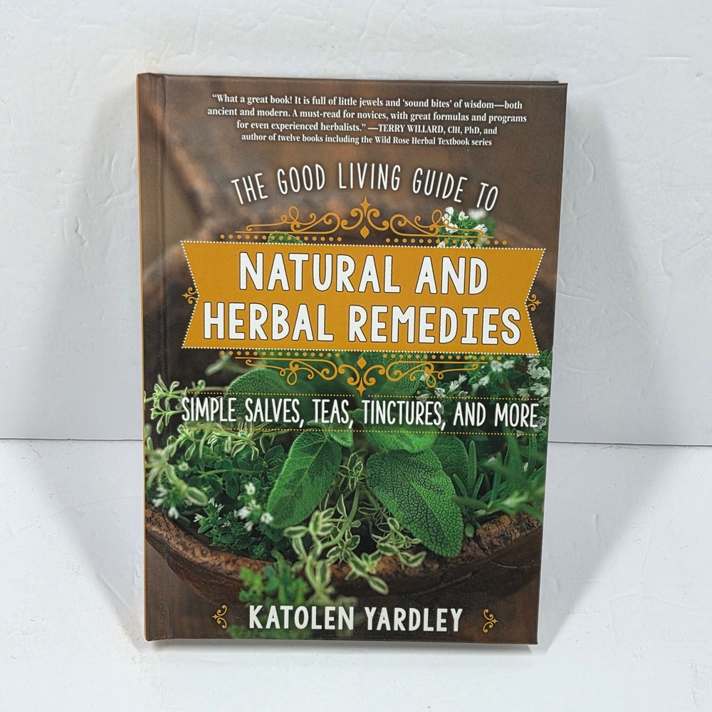 Natural and Herbal Remedies Katolen Yardley Good Living Guide Book 9781680991574